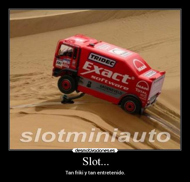 Slot... - Tan friki y tan entretenido.