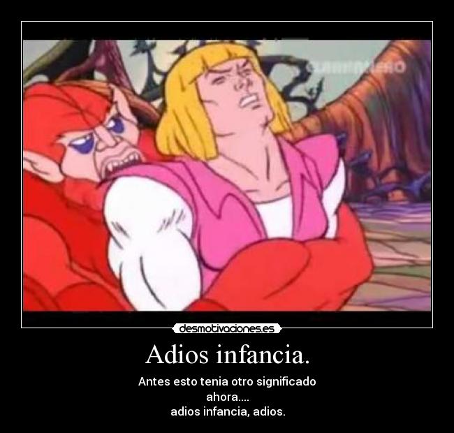 Adios infancia. - 