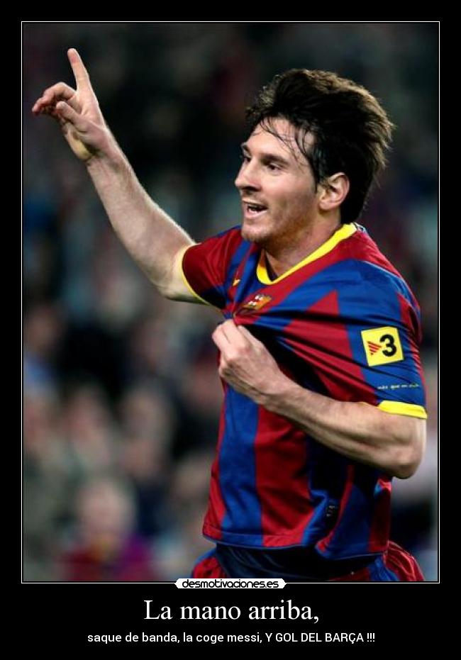 La mano arriba, - 