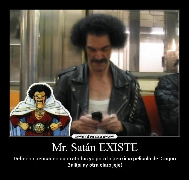 Mr. Satán EXISTE - 