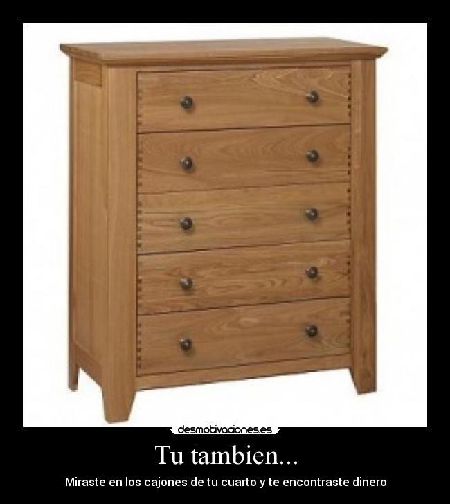 Tu tambien... -