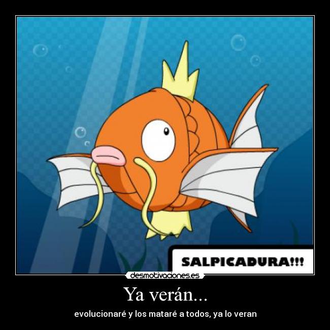 carteles magikarp salpicadura gyaradous matar veran desmotivaciones