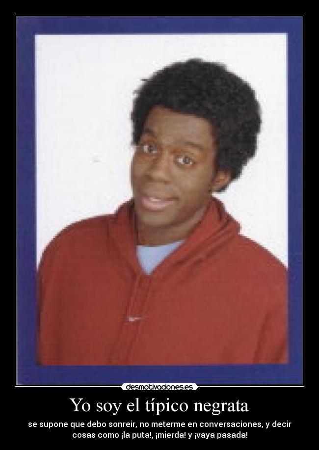 carteles malik token deon richmond tipico negrata otra estupida pelicula americana desmotivaciones