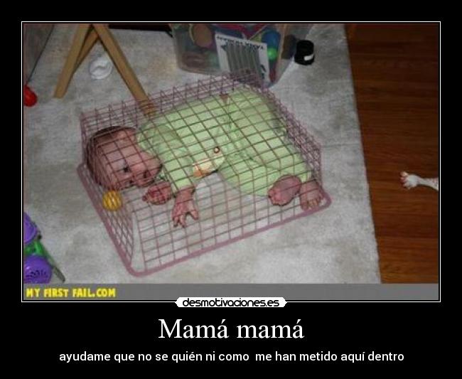 Mamá mamá -