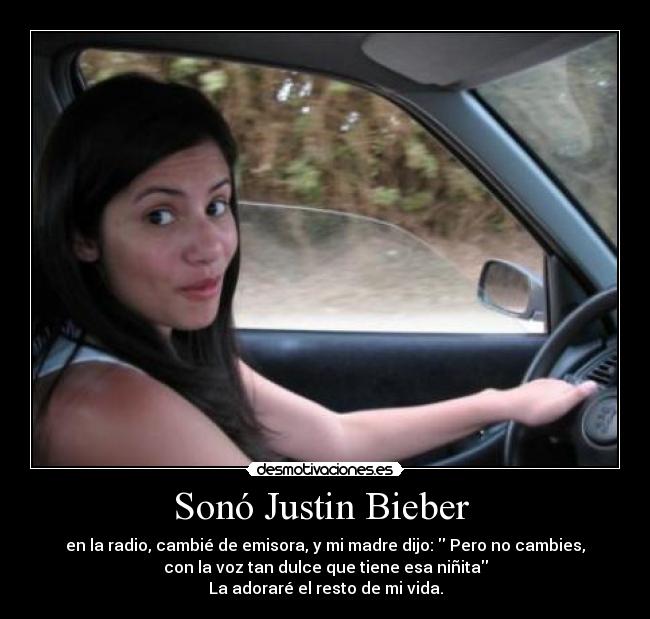Sonó Justin Bieber -