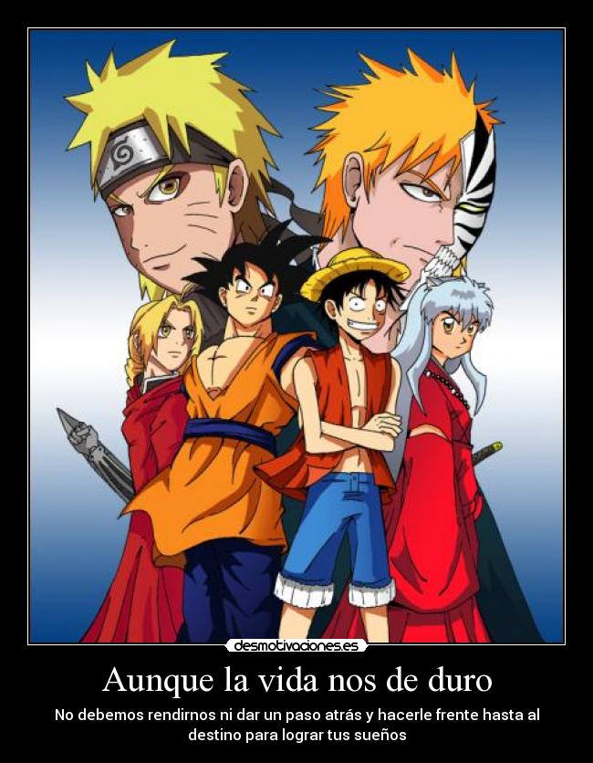 Aunque la vida nos de duro - 