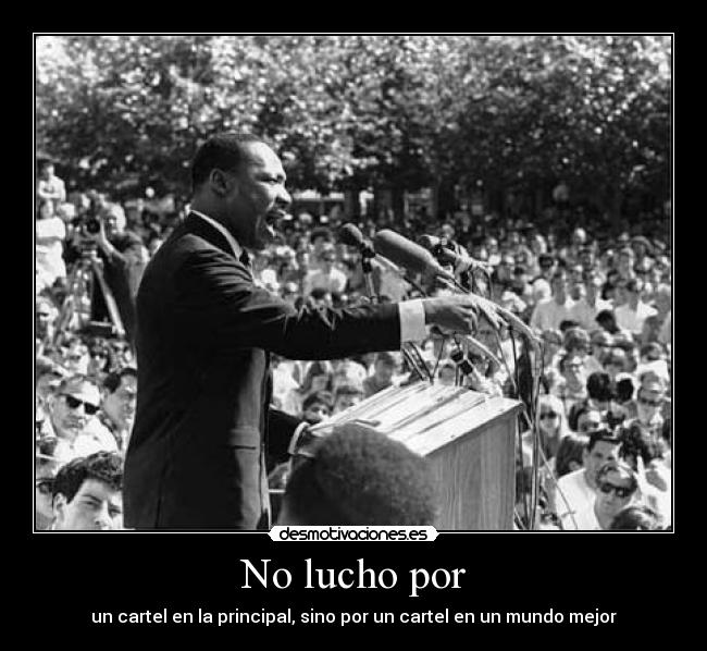No lucho por - un cartel en la principal, sino por un cartel en un mundo mejor