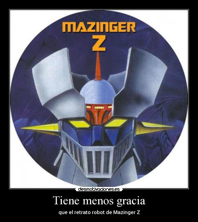 Tiene menos gracia -