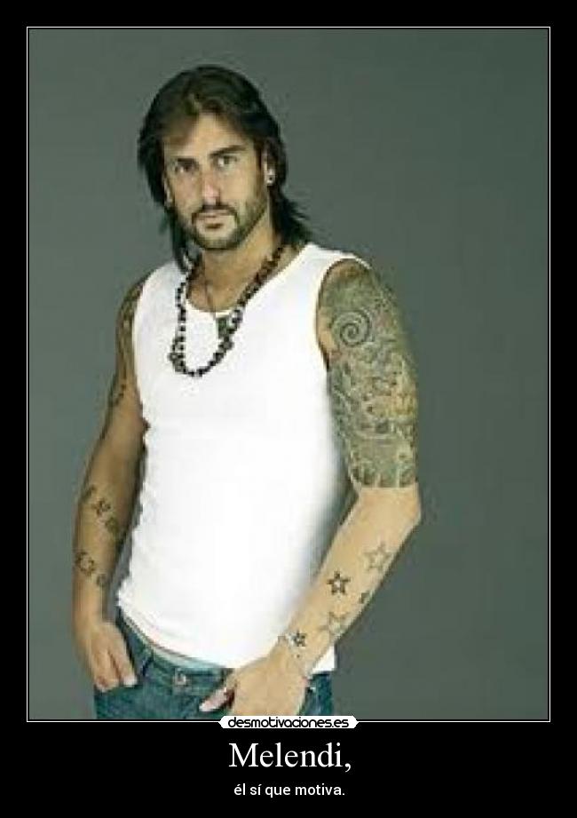 Melendi, - 