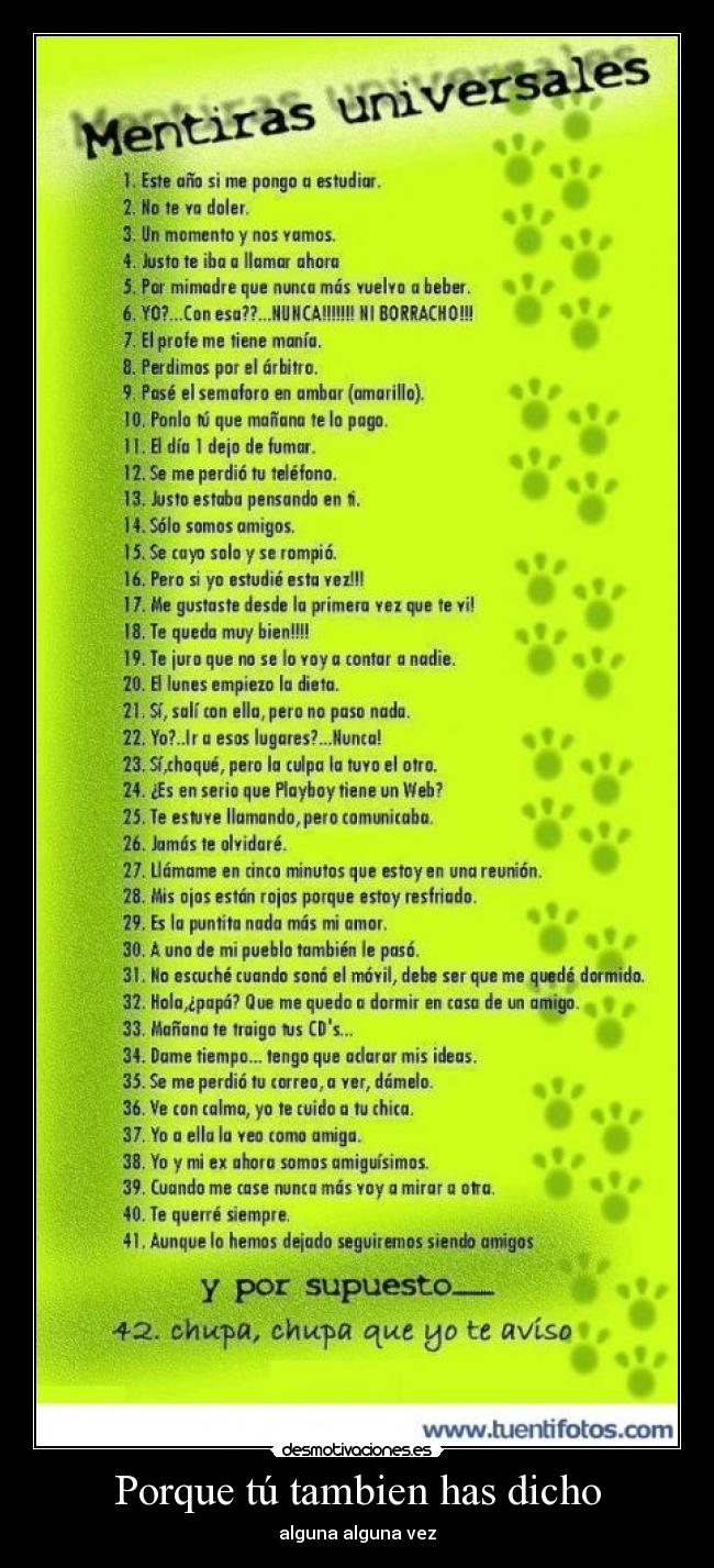 Porque tú tambien has dicho - 