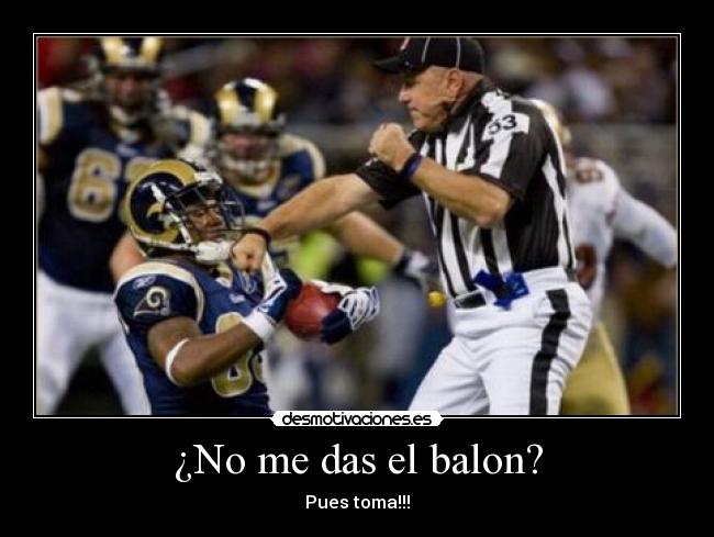 ¿No me das el balon? - 