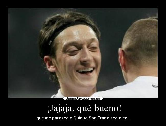 ¡Jajaja, qué bueno! - 