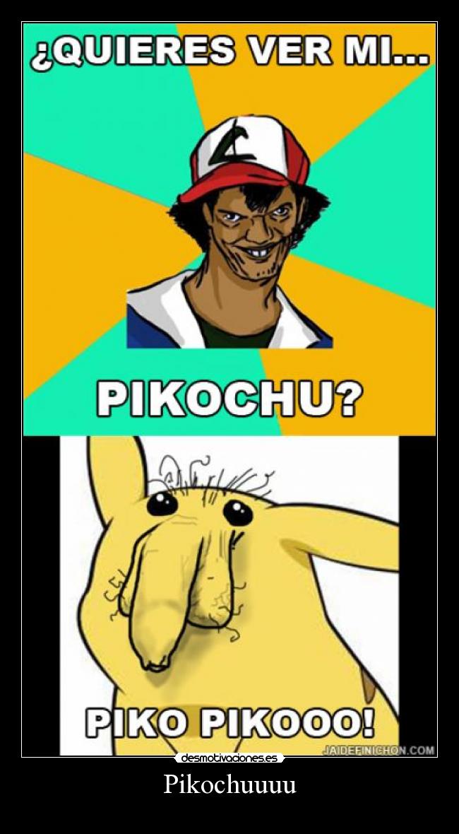 Pikochuuuu -