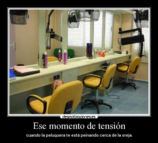 Ese momento de tensión -
