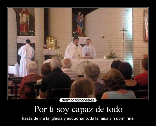 Por ti soy capaz de todo -