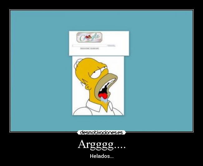 Argggg.... - Helados...