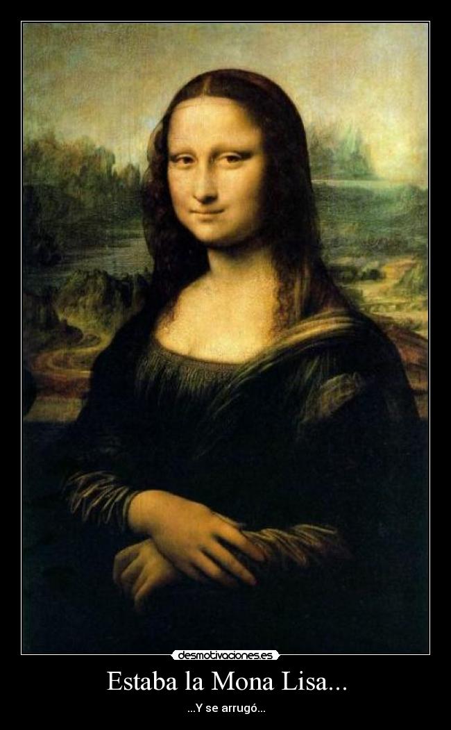 Estaba la Mona Lisa... -