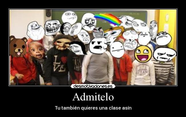 Admitelo - Tu también quieres una clase asín