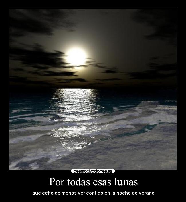 Por todas esas lunas - 
