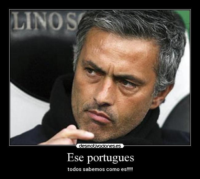 Ese portugues -