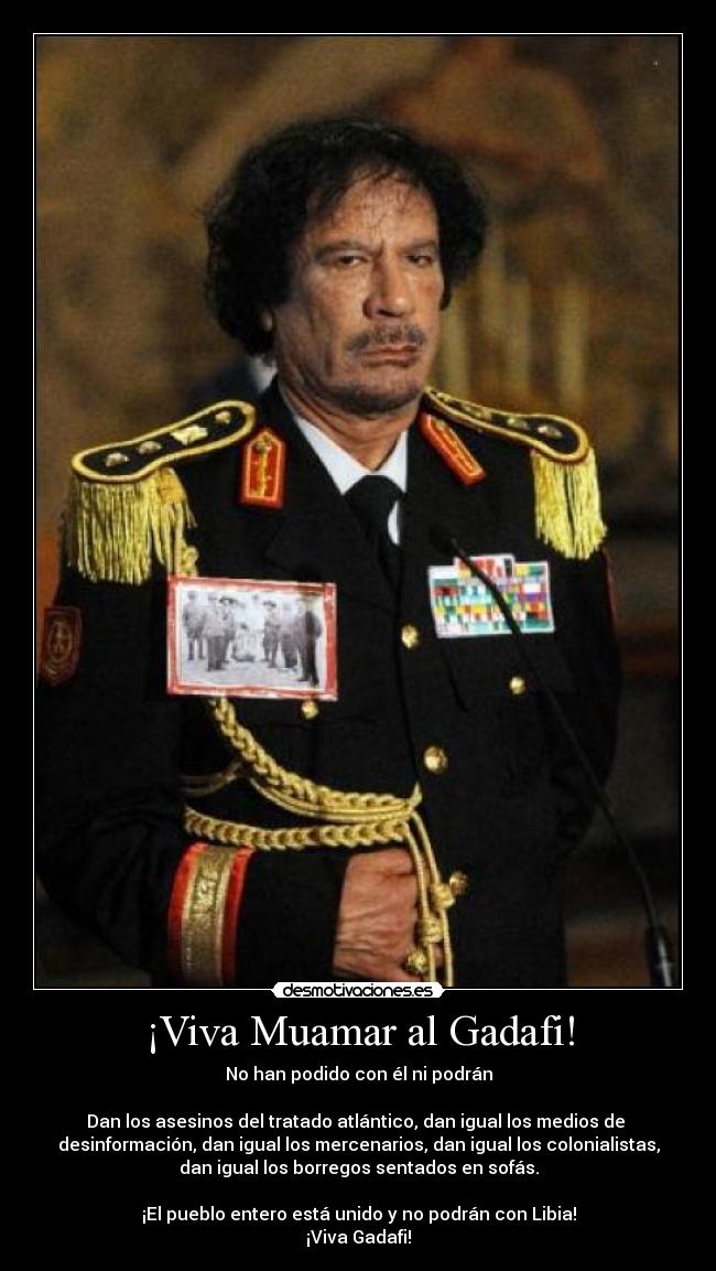 ¡Viva Muamar al Gadafi! -