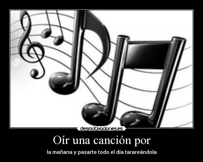 Oír una canción por - 