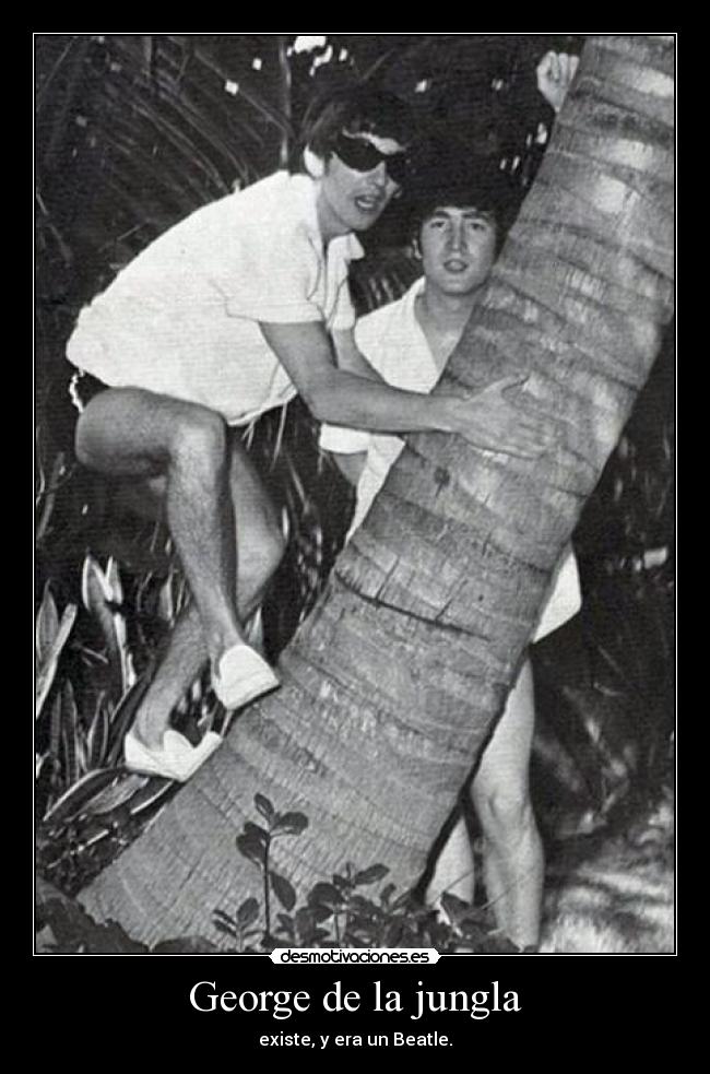 George de la jungla - existe, y era un Beatle.