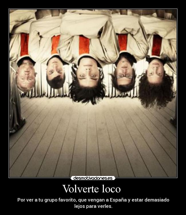 Volverte loco  - 