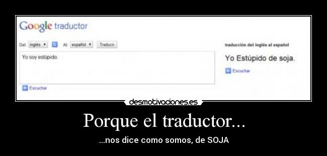 Porque el traductor... - ...nos dice como somos, de SOJA