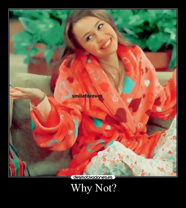 Why Not? -