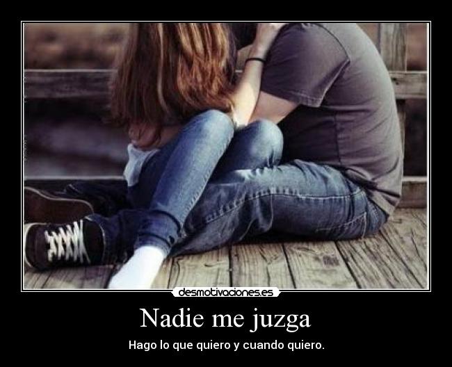 Nadie me juzga - 