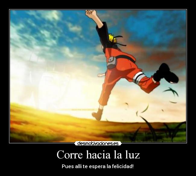 Corre hacia la luz - 