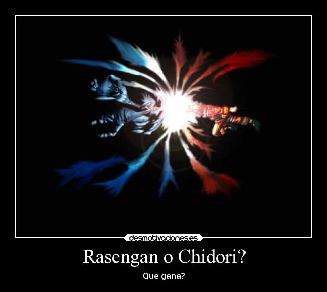 Rasengan o Chidori? - Que gana?