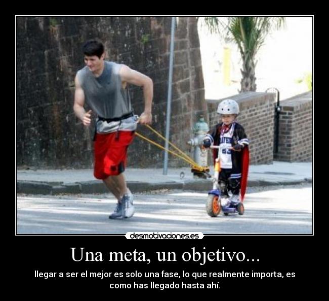 Una meta, un objetivo... - 