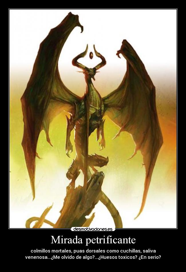 Mirada petrificante -