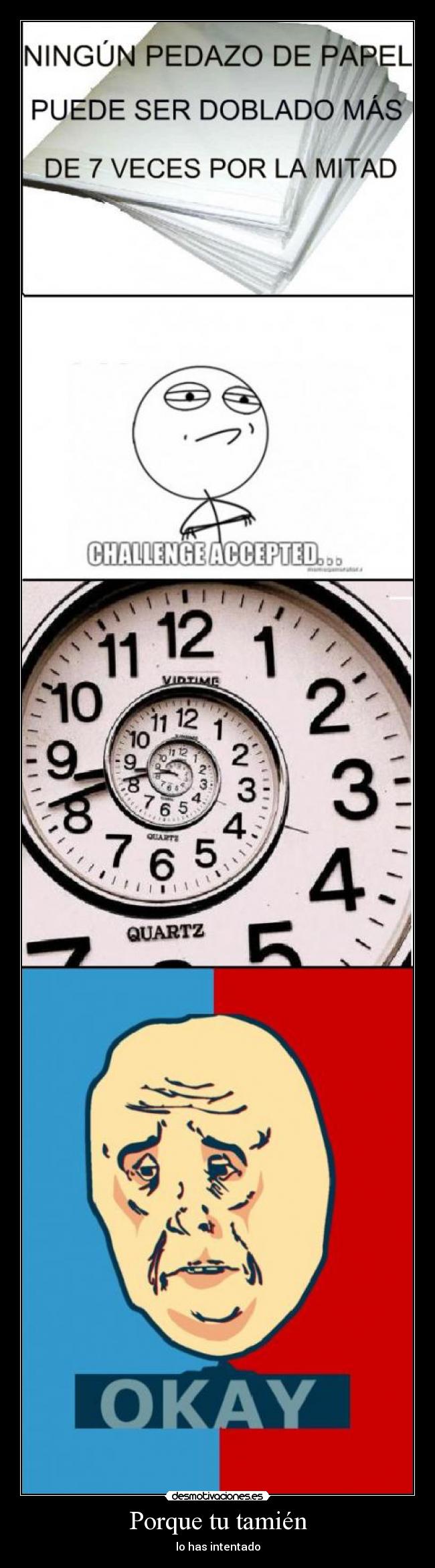 Porque tu tamién - lo has intentado