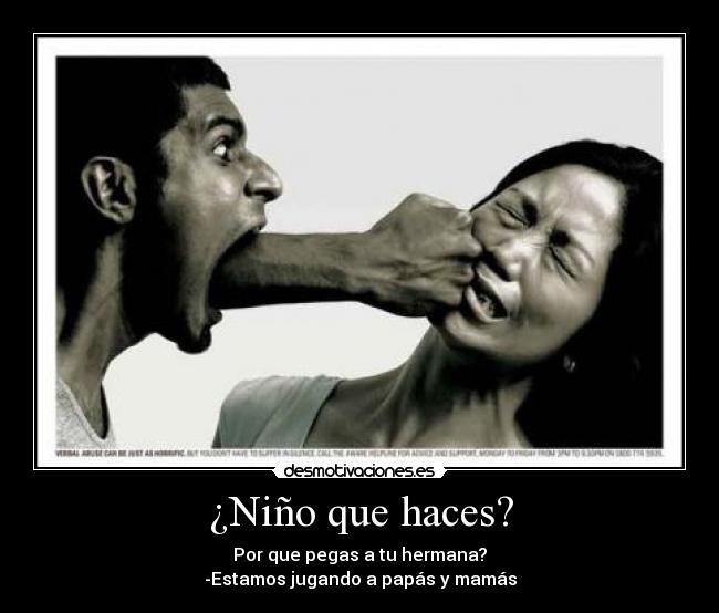 ¿Niño que haces? -