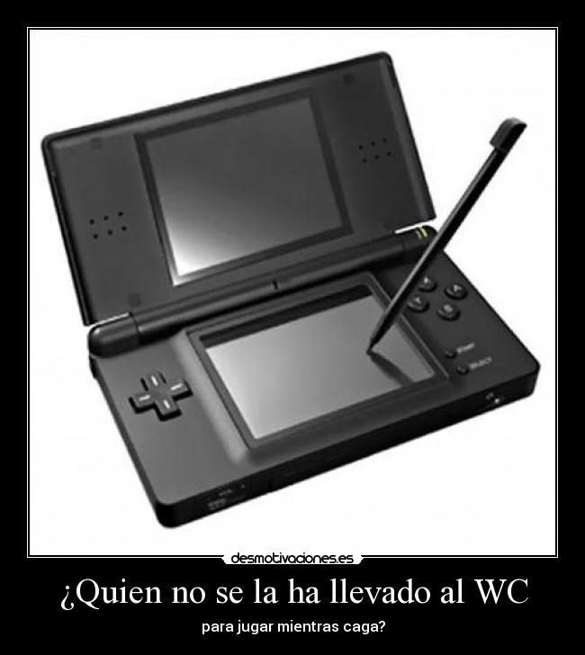 ¿Quien no se la ha llevado al WC -