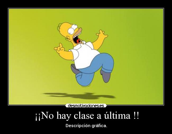 ¡¡No hay clase a última !! - 