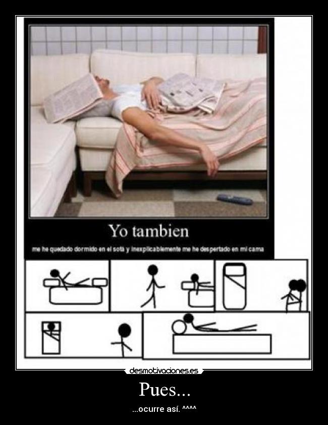 Pues... - ...ocurre así. ^^^^