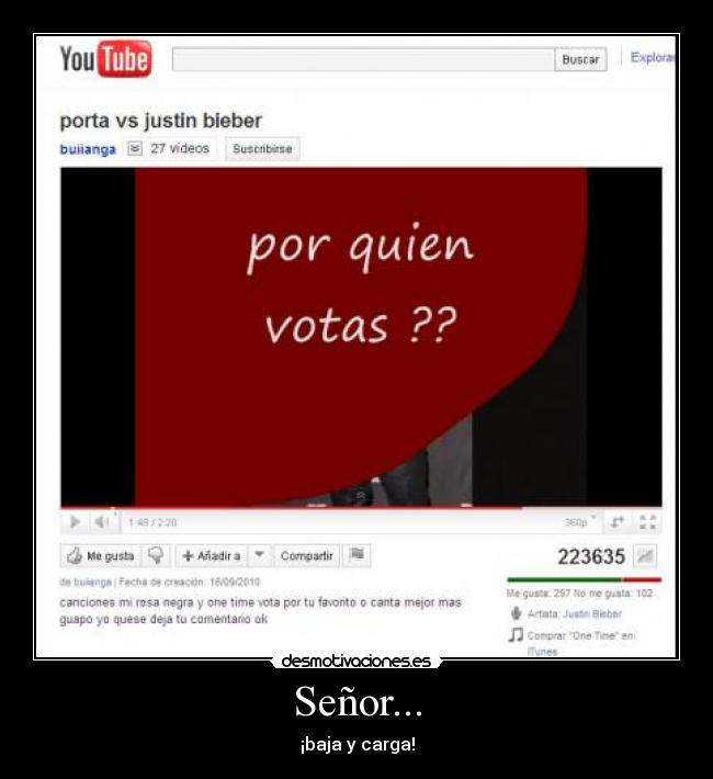 Señor... - ¡baja y carga!