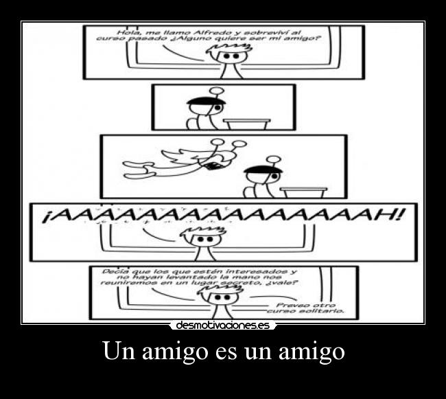 Un amigo es un amigo - 