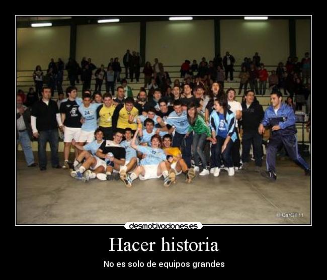 Hacer historia - No es solo de equipos grandes