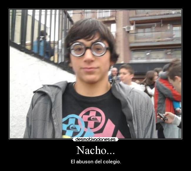 carteles nachocho desmotivaciones