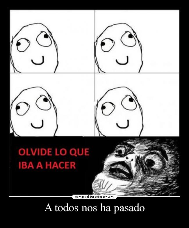 A todos nos ha pasado -