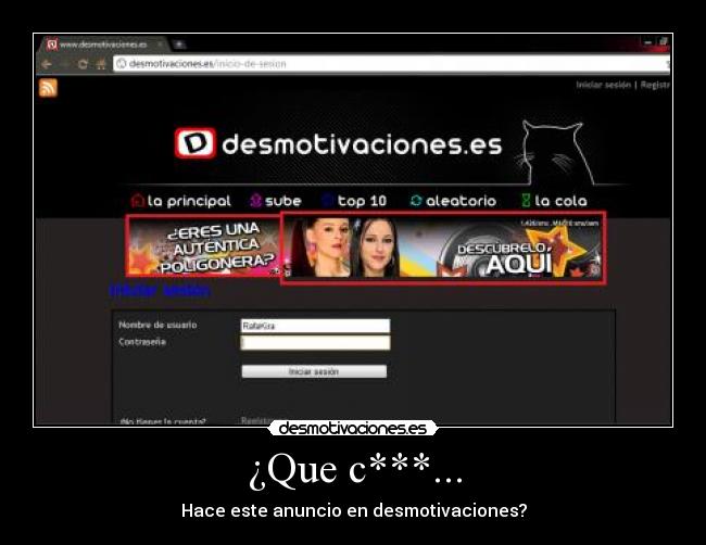 ¿Que c***... - Hace este anuncio en desmotivaciones?