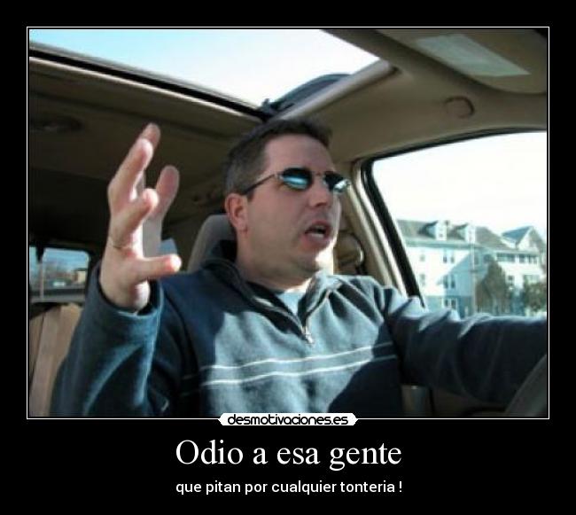 Odio a esa gente - 