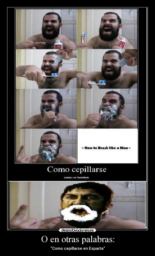 O en otras palabras: -