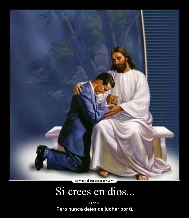 Si crees en dios... -