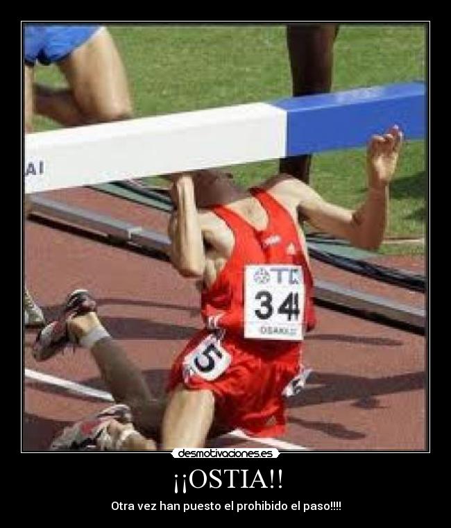 ¡¡OSTIA!! - Otra vez han puesto el prohibido el paso!!!!